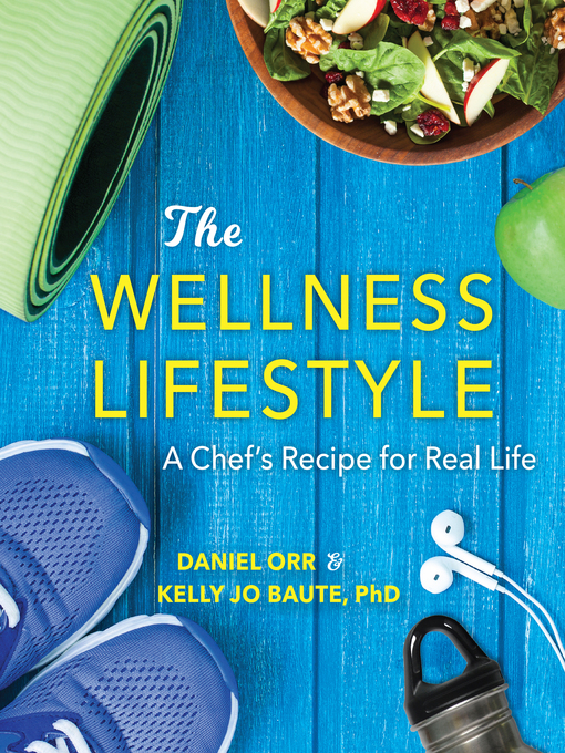 Title details for The Wellness Lifestyle by Daniel Orr - Available